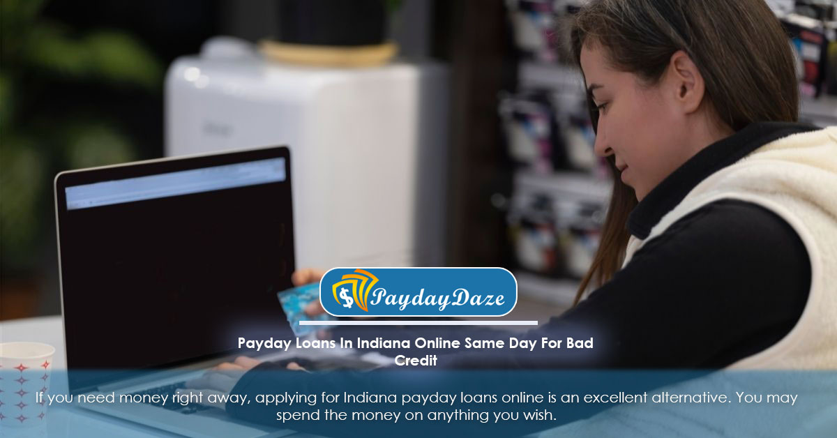 Girl applying payday loans online in Indiana