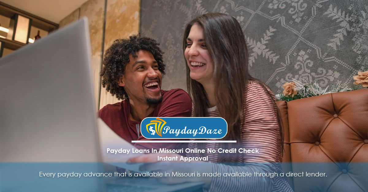 Couple got approved in payday loan online in Missouri