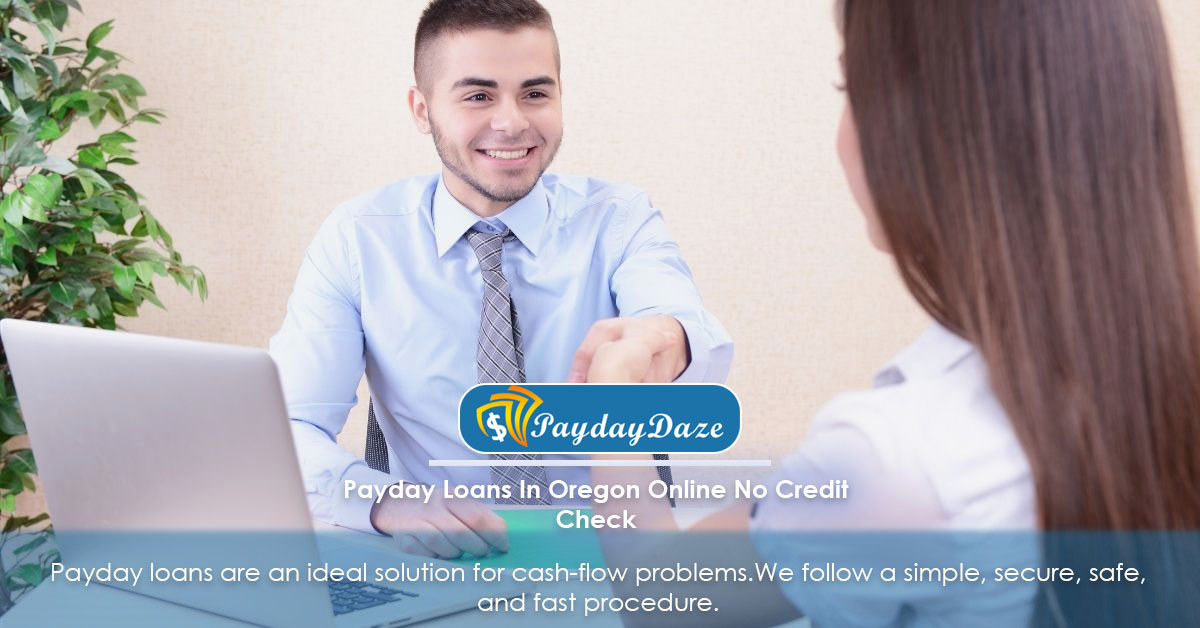 Lender approves payday loans in Oregon online