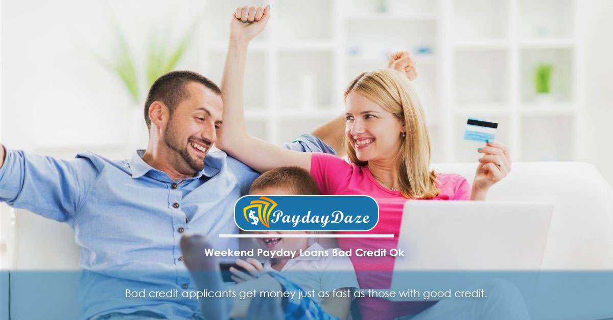 Family got approve in weekend payday loan