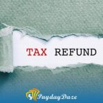 Tax Refund Loan Vs. A Payday Loan